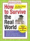 How to Survive the Real World